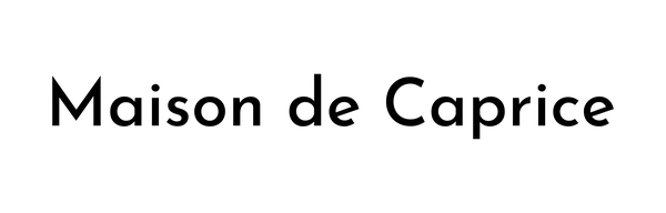 Maison de Caprice